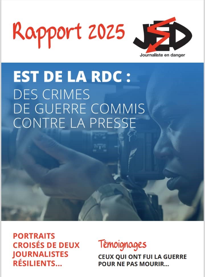 Rapport JED 2025 : La Presse prise en étau à l'est de la RDC